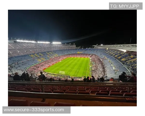 诺坎普限制观众巴萨欧冠主场仅对外开放六万座位